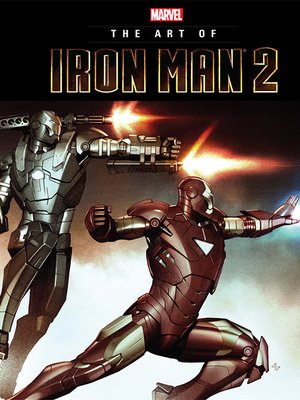 The Art of Iron Man 2 - Livebrary.com - OverDrive